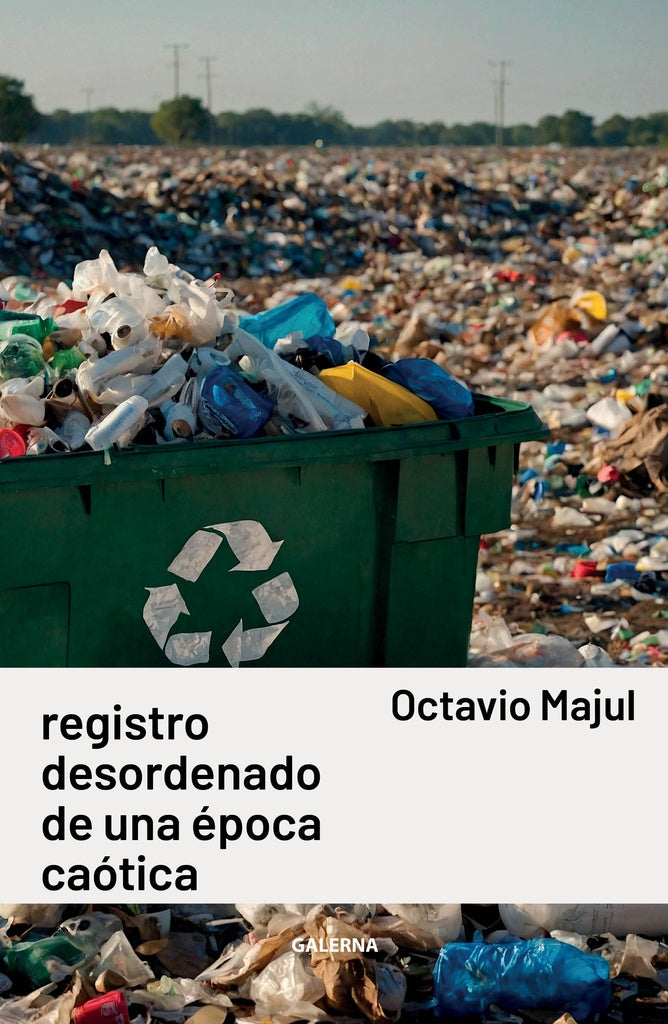 Registro desordenado de una época caótica | Octavio Majul
