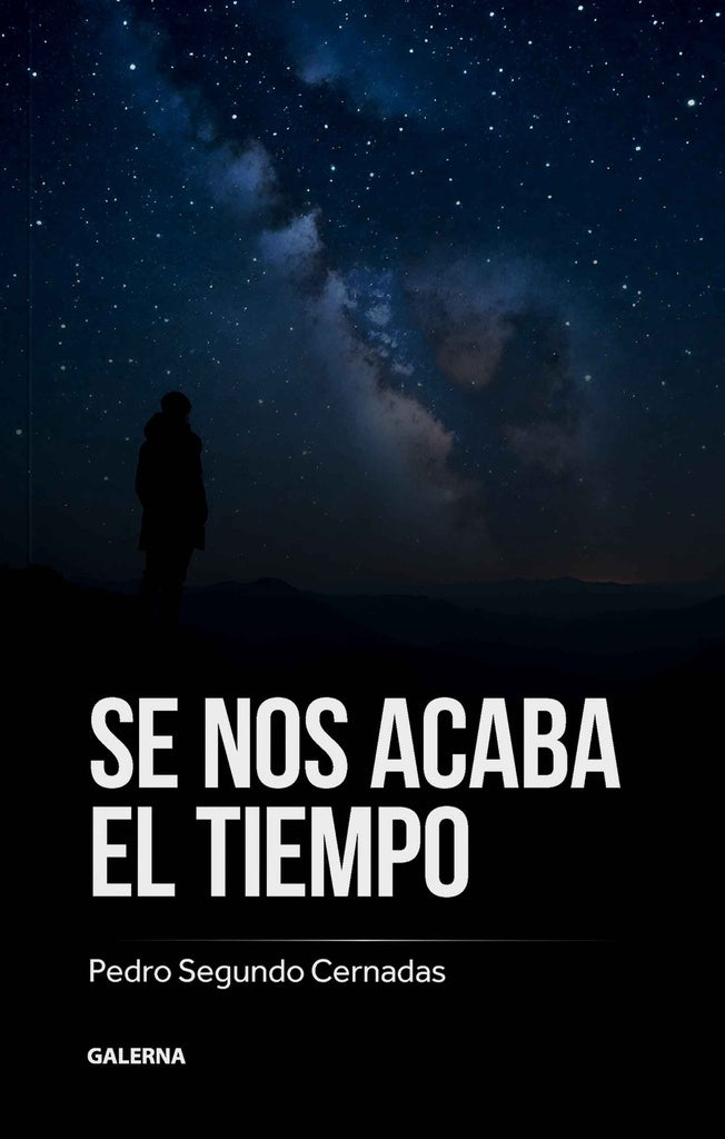 Se nos acaba el tiempo | Pedro Segundo Cernadas