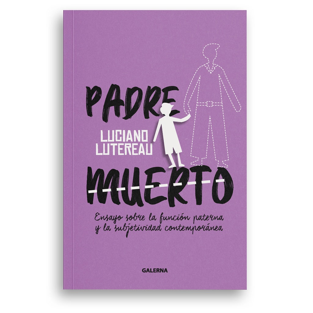 Padre muerto | Luciano Lutereau
