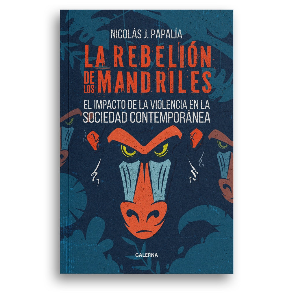 La rebelión de los mandriles | Nicolás Papalía
