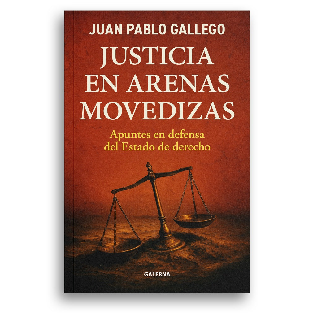 Justicia en arenas movedizas | Juan Pablo Gallego