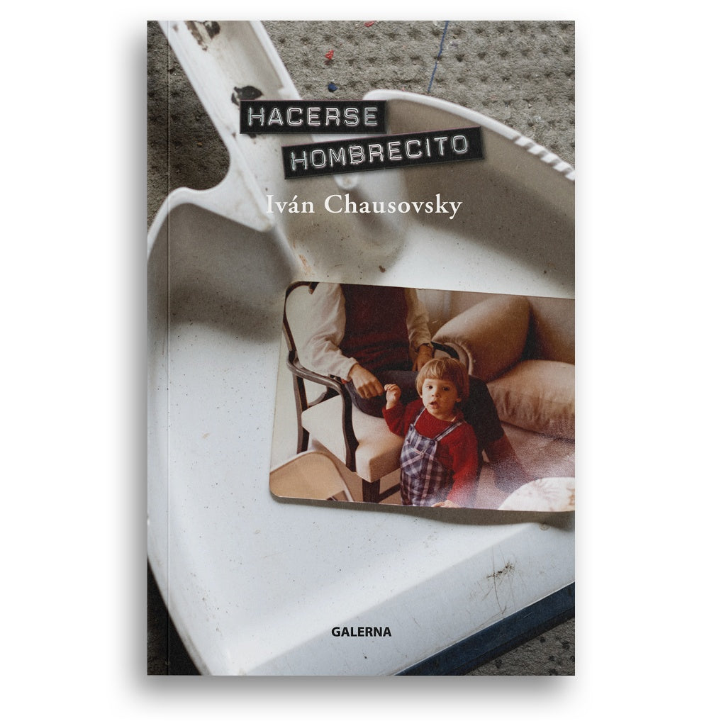 Hacerse hombrecito | Chausovsky Iván