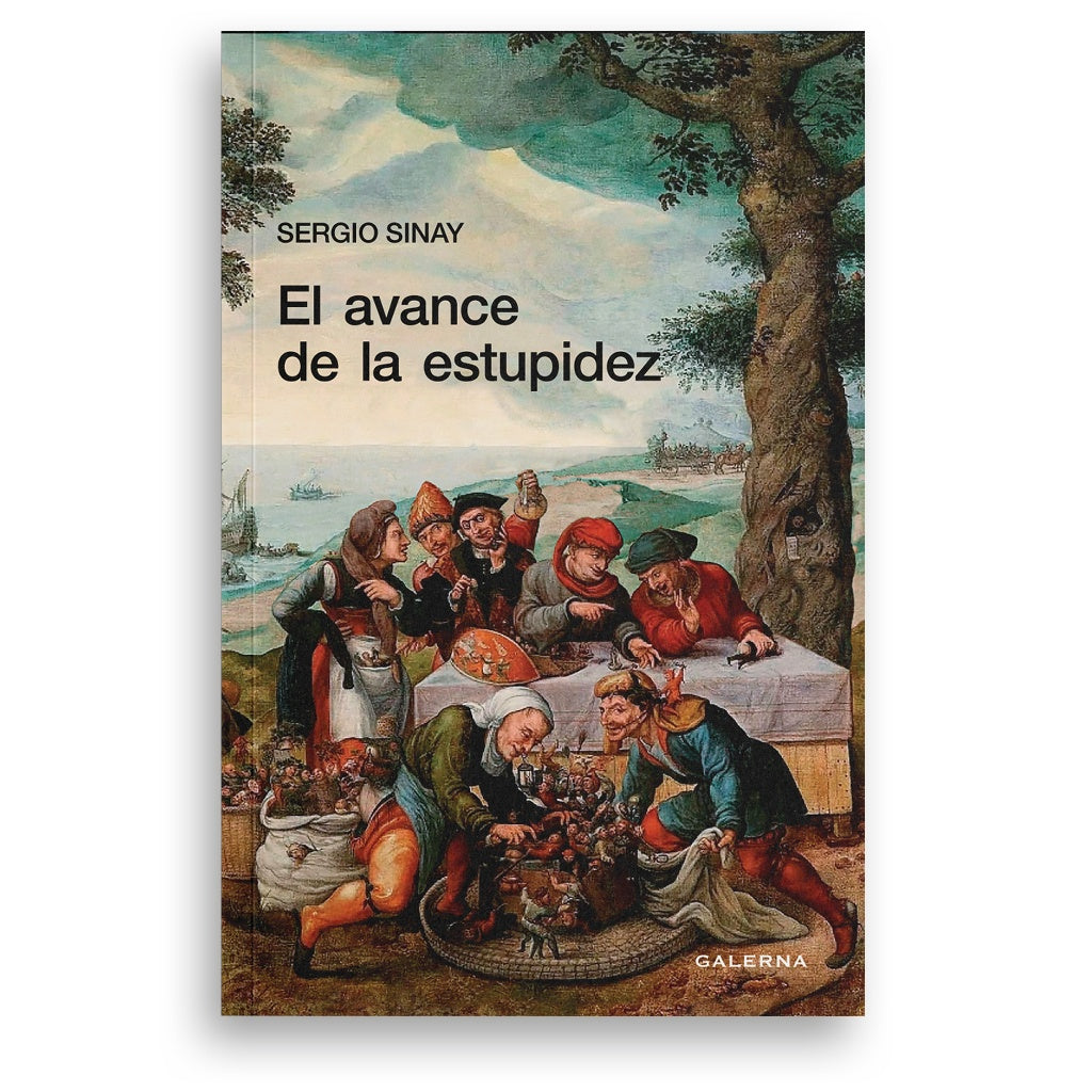 El avance de la estupidez | Sergio Sinay