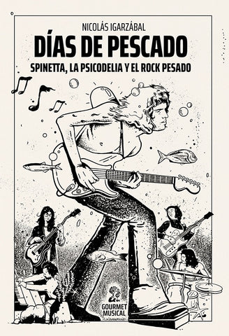 LA PSICODELIA Y EL ROCK PESADO DÍAS DE PESCADO. SPINETTA.. | Nicolas  Igarzabal