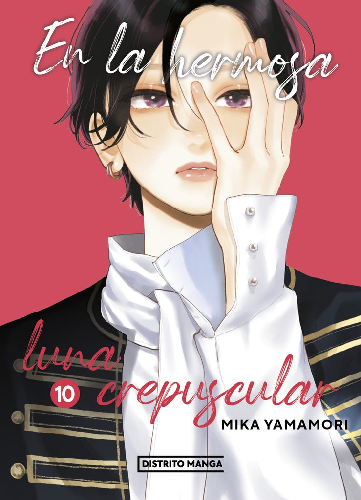DISTRITO MANGA - EN LA HERMOSA LUNA CREPUSCULAR Vol. 10