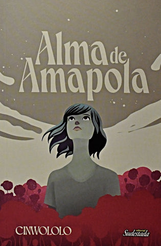 ALMA DE AMAPOLA.. | CINWOLOLO