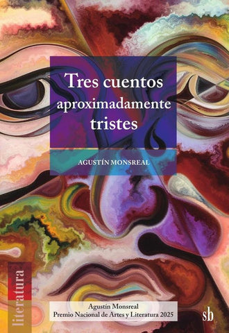 Tres cuentos aproximadamente tristes | Monsreal Agustín