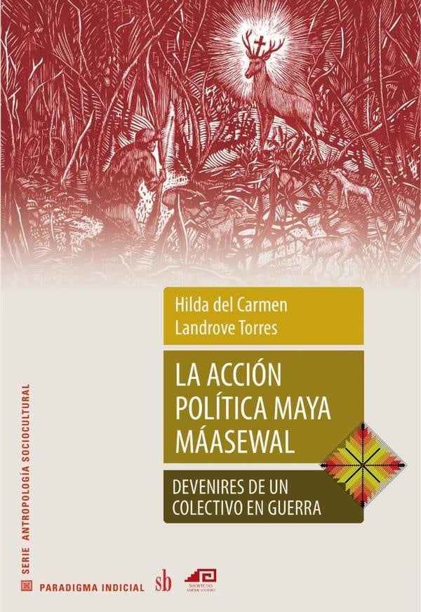 La acción política maya máasewal | Hilda del Carmen  Landrove Torres