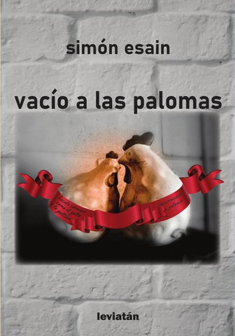 vacío a las palomas | Simon  Esain