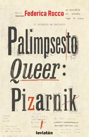 Palimpsesto Queer: Pizarnik | Federica Rocco