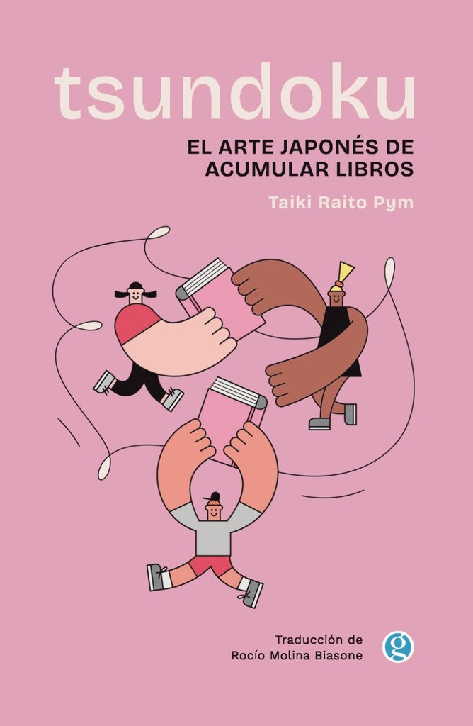TSUNDOKU. EL ARTE JAPONÉS DE ACUMULAR LIBROS | TAIKI  RAITO PYM