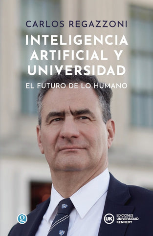 INTELIGENCIA ARTIFICIAL Y UNIVERSIDAD.. | CarlosJ. Regazzoni