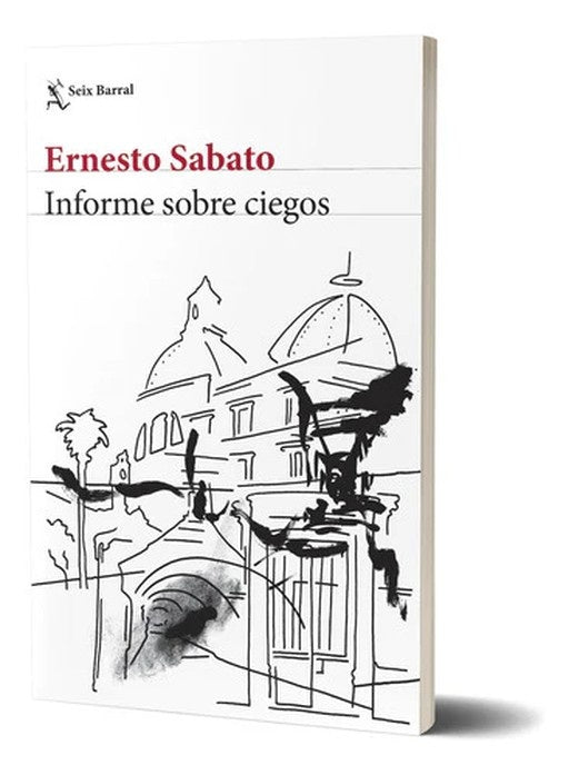 INFORME SOBRE CIEGOS.. | Ernesto Sábato