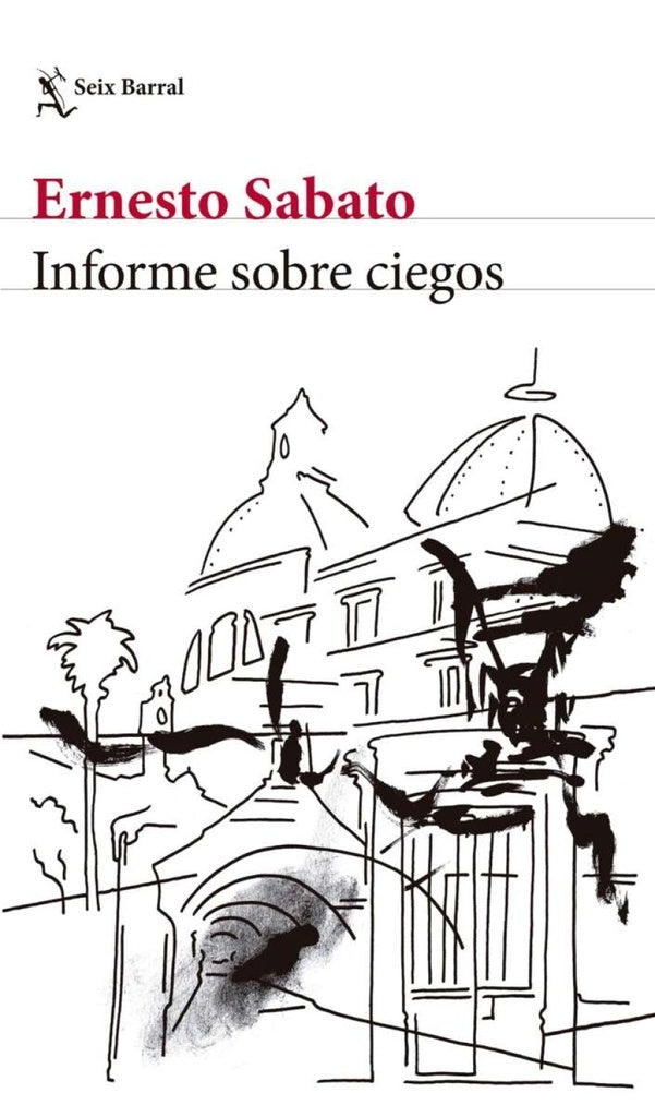 INFORME SOBRE CIEGOS.. | Ernesto Sábato