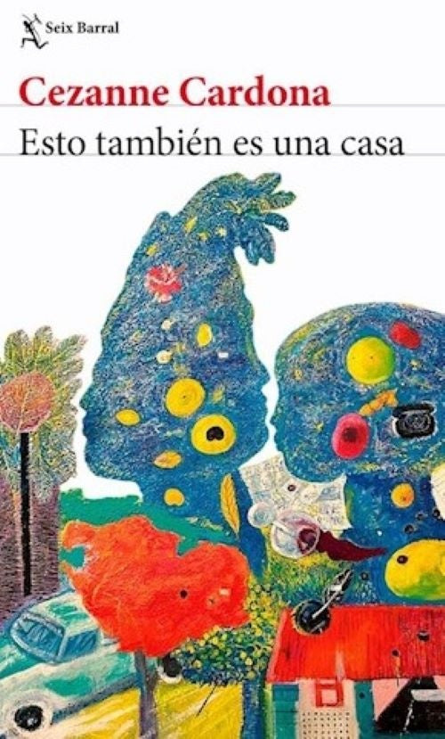 ESTO TAMBIEN ES UNA CASA.. | Cezanne Cardona