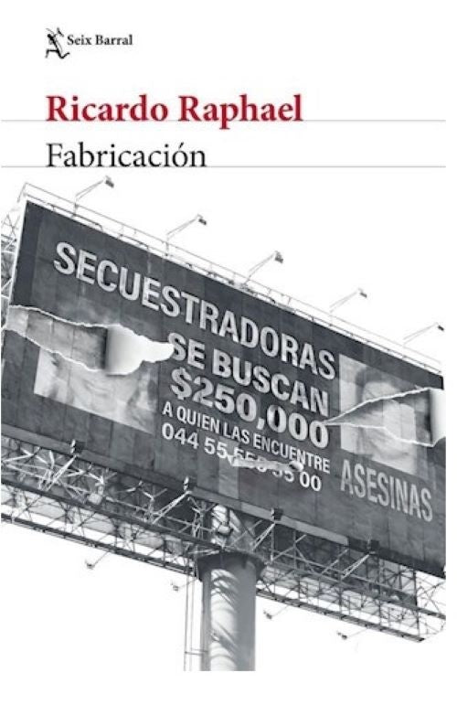 FABRICACION.. | Ricardo Raphael