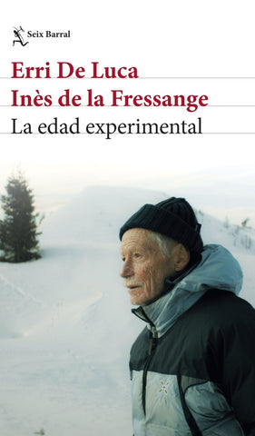 La edad experimental | Erri De Luca