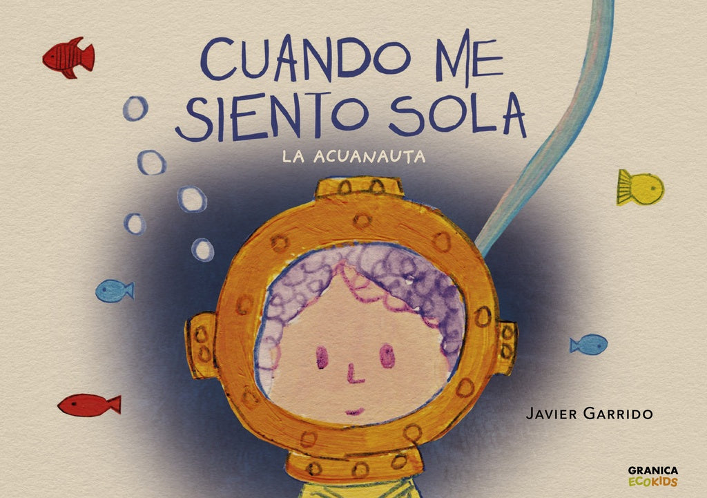 CUANDO ME SIENTO SOLA, LA ACUANAUTA | Garrido Rodolfo Javier