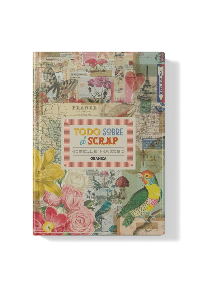 TODO SOBRE EL SCRAP | Giselle Mazzeo