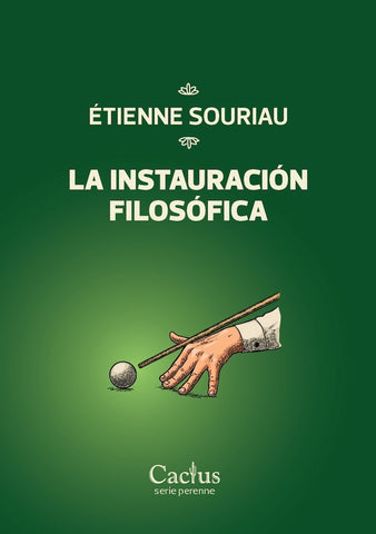 LA INSTAURACIÓN FILOSÓFICA.. | Etienne Souriau