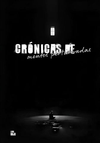 Crónicas de mentes perturbadas | Luna Roja