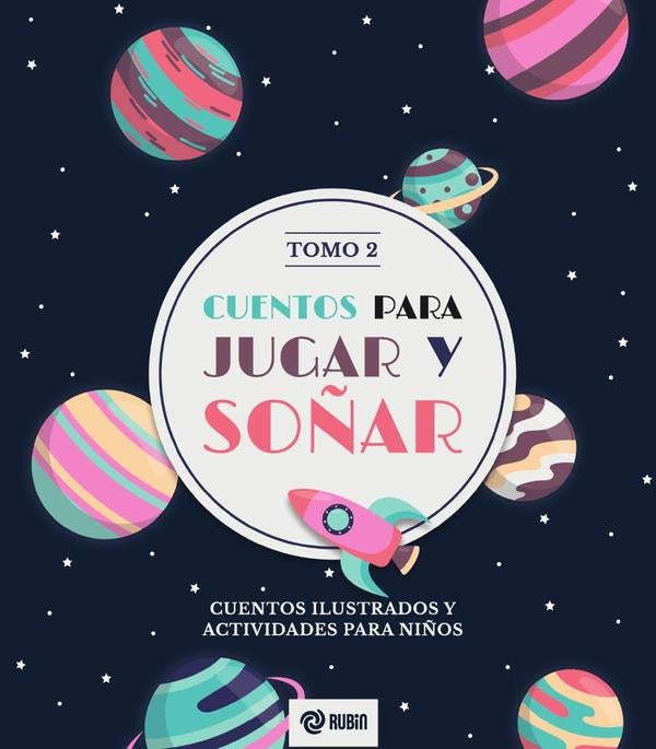 Cuentos para jugar y soñar Tomo2 | Rubin Editorial