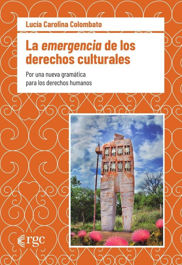 La emergencia de los derechos culturales | Lucía Carolina Colombato