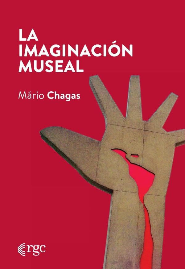 La imaginación museal | Mário Chagas