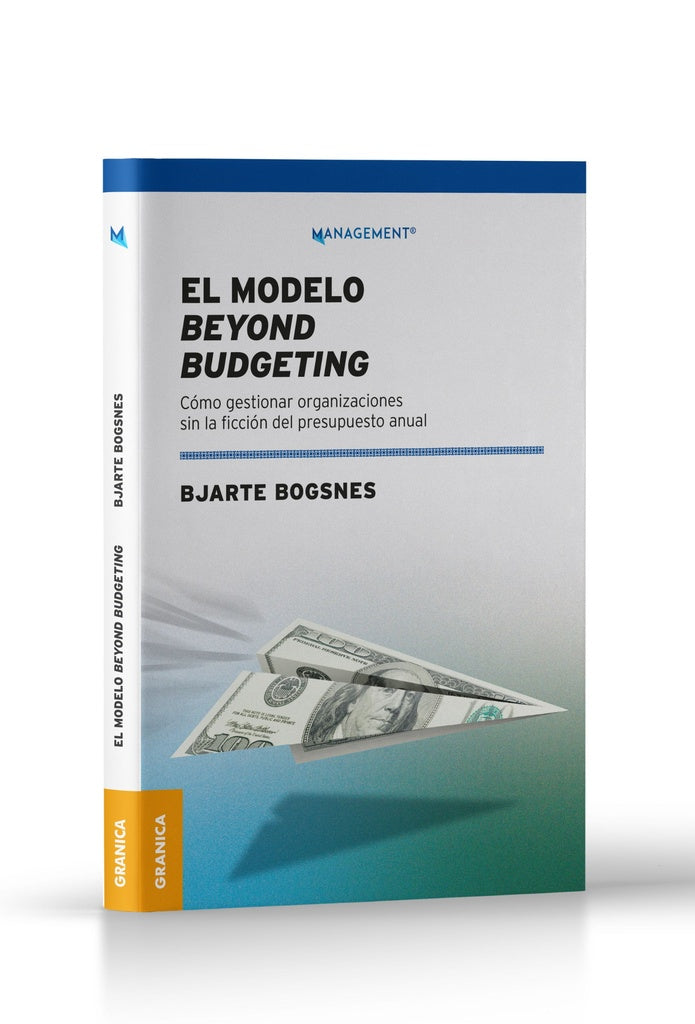 EL MODELO BEYOND BUDGETING  | Bjarte Bogsnes