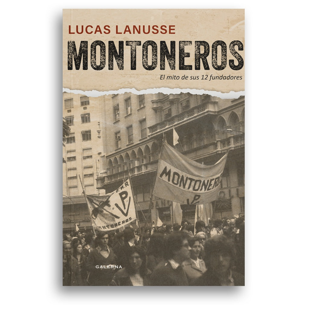 Montoneros | Lucas Lanusse