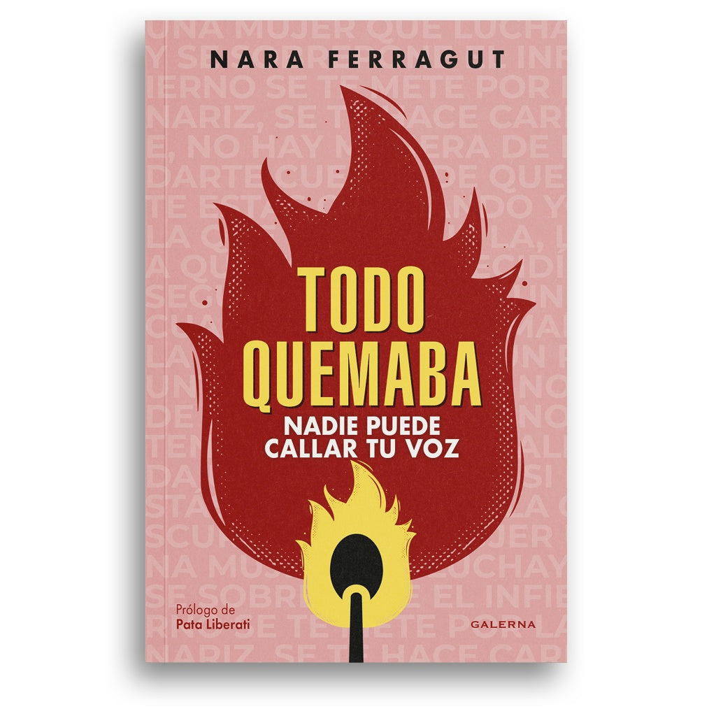 Todo quemaba | Nara Ferragut