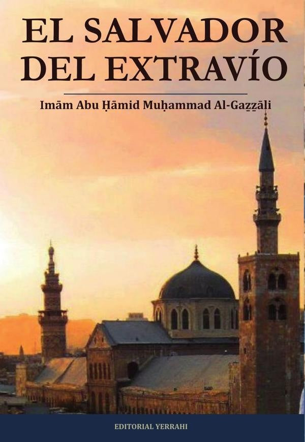 El salvador del extravío | Abu Hamid Muhammad Al-Gazzali