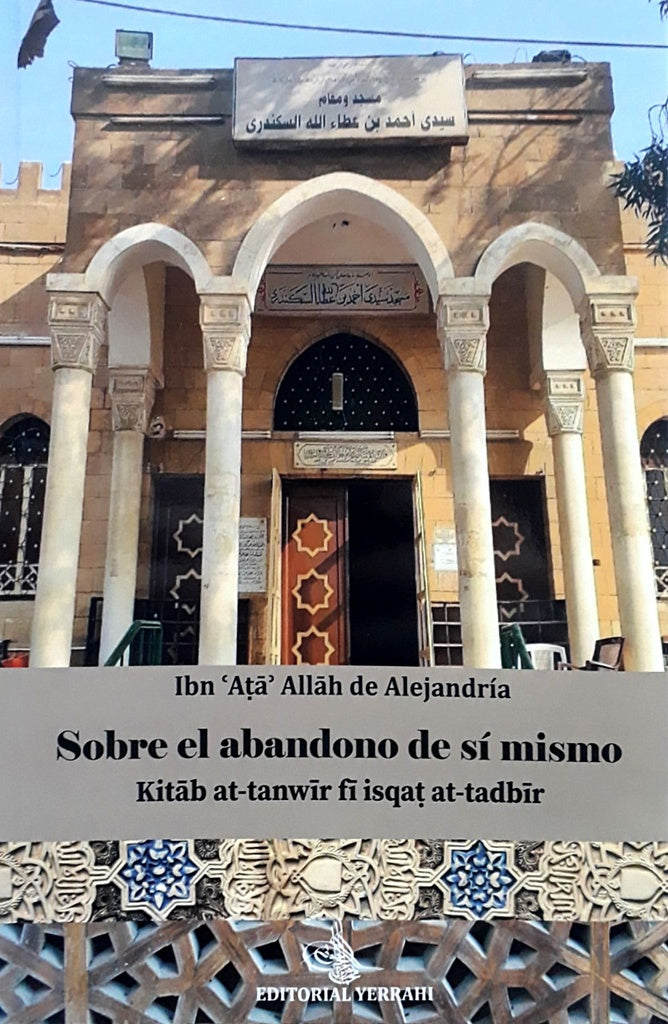 Sobre el abandono de sí mismo | Ibn Atâ Allah  Al-Iskandarî