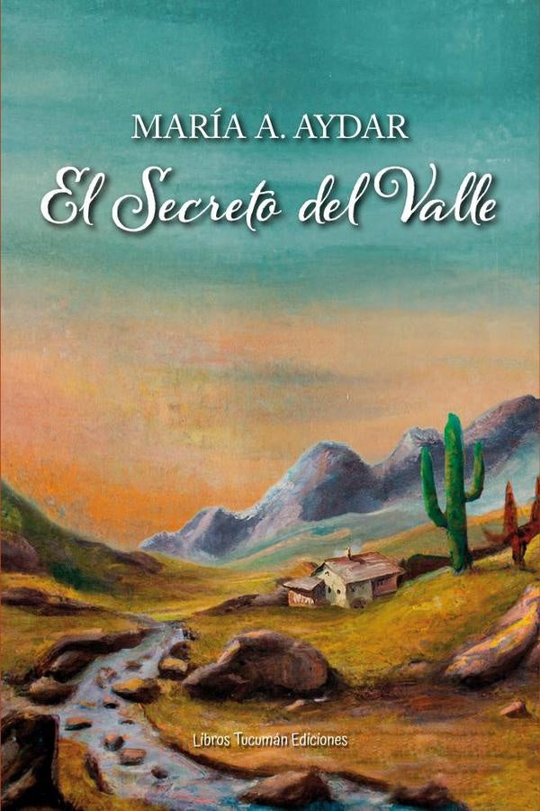 El secreto del Valle | María Argelia del Valle Aydar