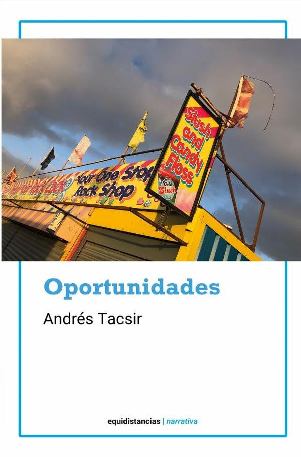 Oportunidades | Andrés Tacsir