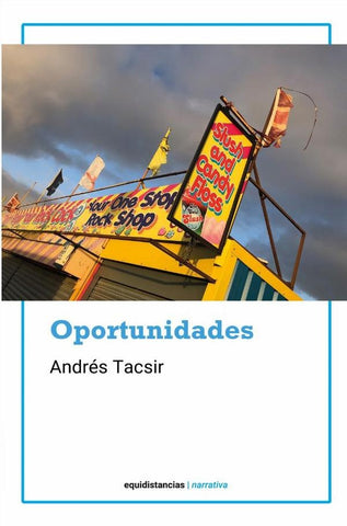 Oportunidades | Andrés Tacsir