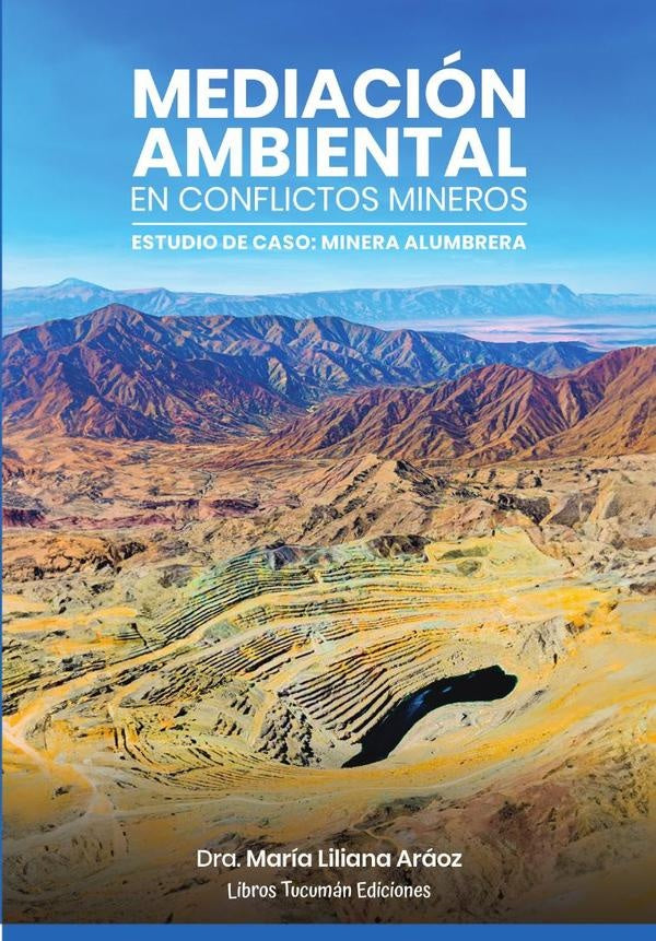 Mediación Ambiental en Conflictos Mineros | María Liliana Aráoz