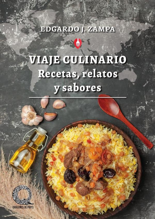 Viaje culinario | Edgardo J. Zampa