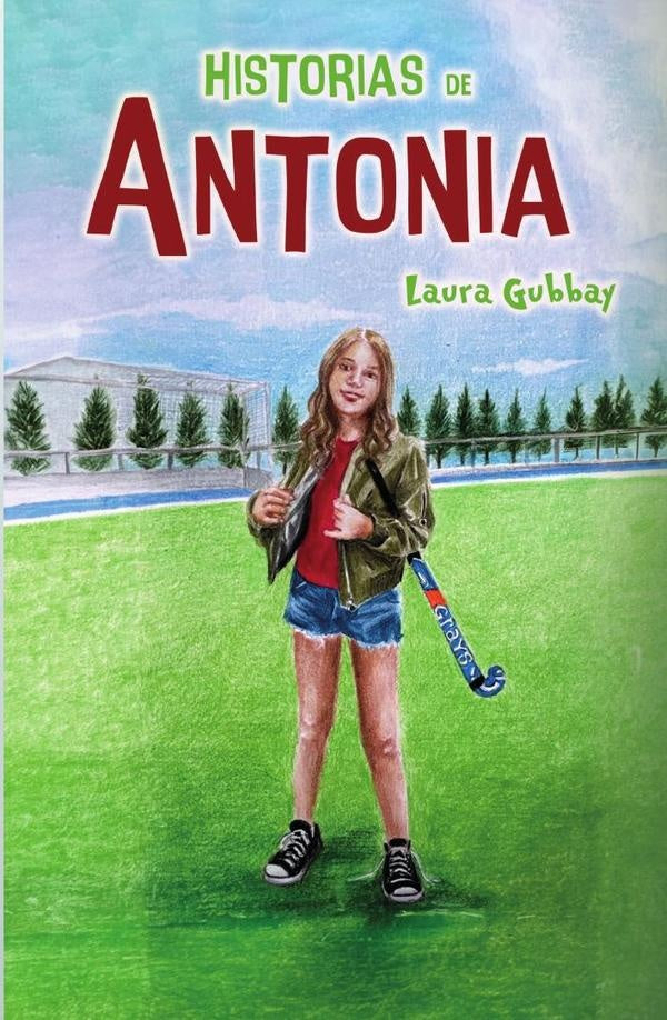 Historias de Antonia | Laura Gubbay
