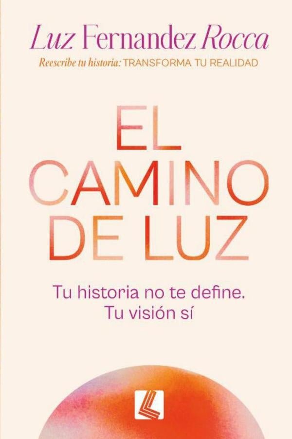 El camino de Luz | Luz Fernández Rocca