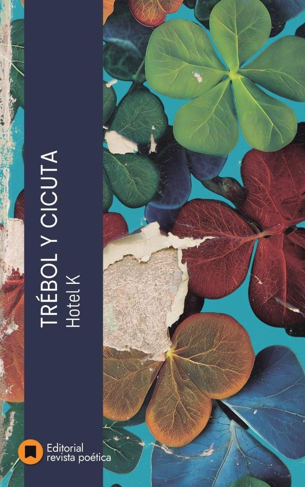 Trébol y cicuta | Hotel K