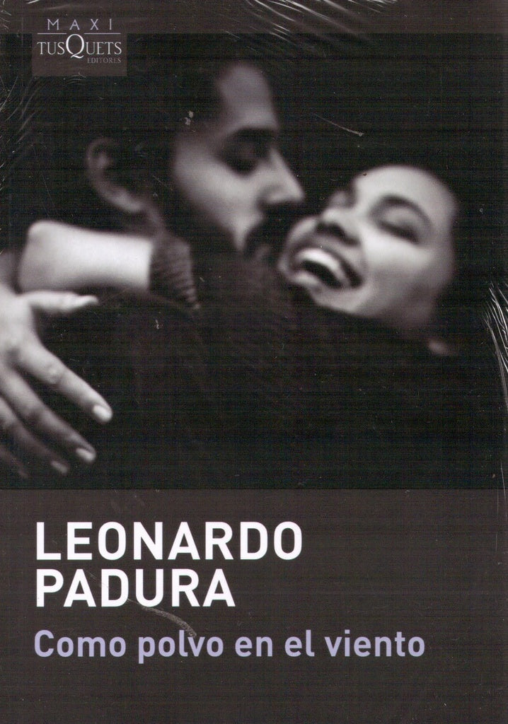 COMO POLVO EN EL VIENTO.. | Leonardo Padura
