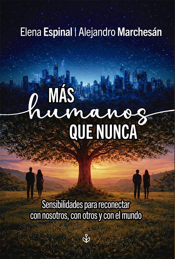 Más humanos que nunca | Espinal, Marchesán