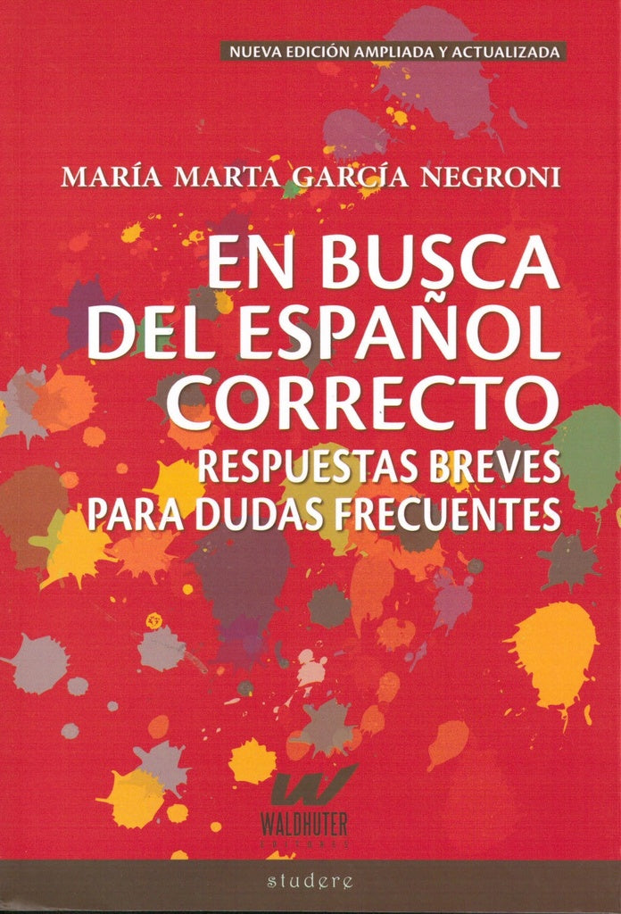 EN BUSCA DEL ESPAÑOL CORRECTO.. | María Marta García Negroni