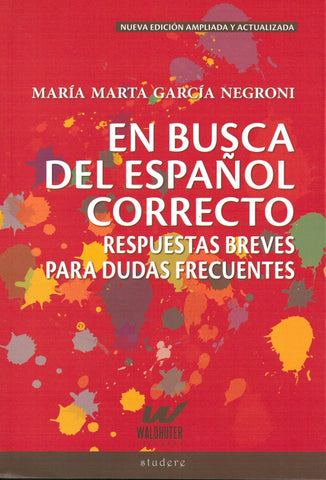 EN BUSCA DEL ESPAÑOL CORRECTO.. | María Marta García Negroni
