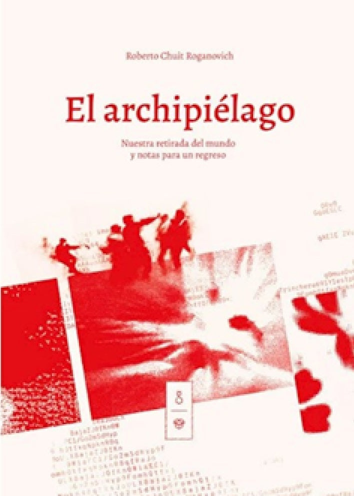 El archipiélago | ROBERTO CHUIT ROGANOVICH