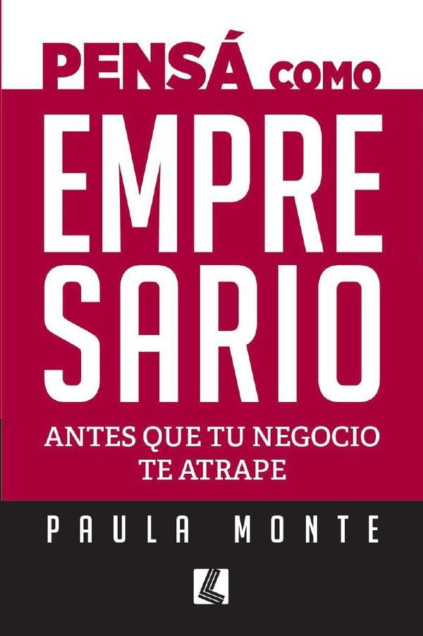 Pensá como empresario  | Paula  Monte