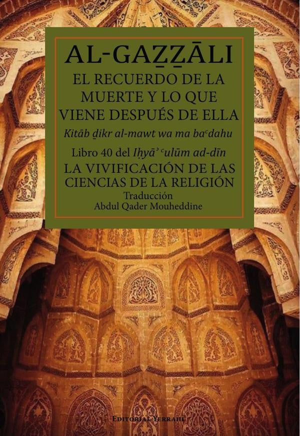 El recuerdo de la muerte y lo que viene después de ella | Mamprelian Al-Yerrahi, Al-Gazzali
