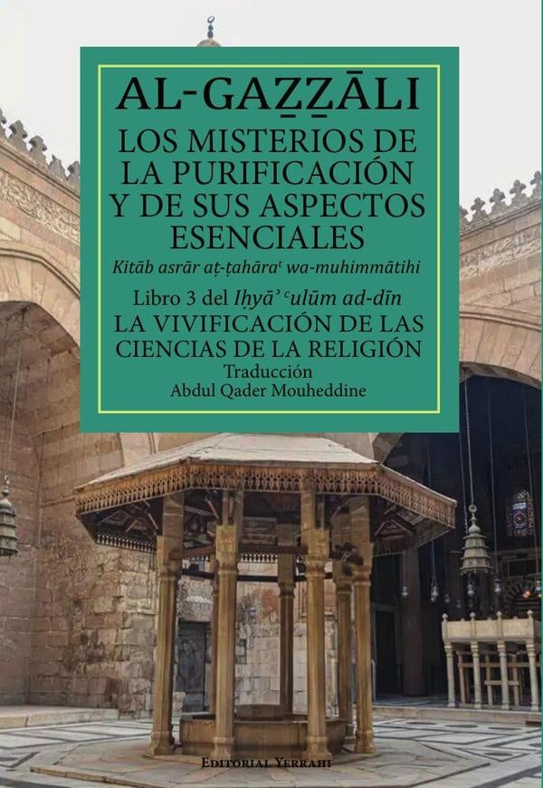 Los misterios de la purificación y de sus aspectos esenciales | Mamprelian Al-Yerrahi, Al-Gazzali