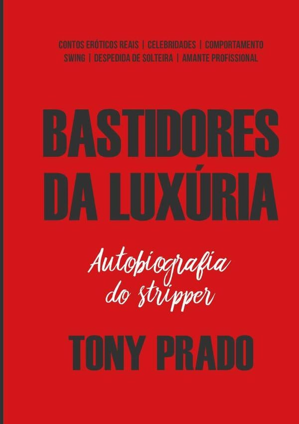 Bastidores Da Luxúria | Tony Prado